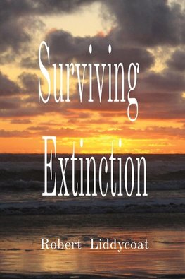 Surviving Extinction
