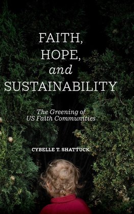 Faith, Hope, and Sustainability