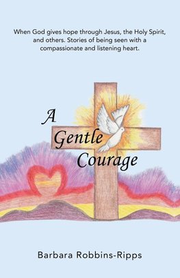 A Gentle       Courage