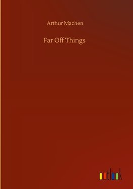 Far Off Things