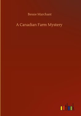 A Canadian Farm Mystery