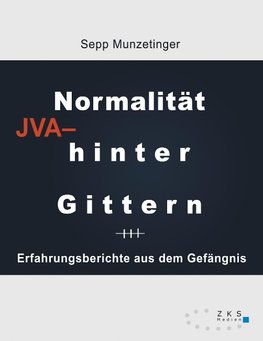 Normalität hinter Gittern