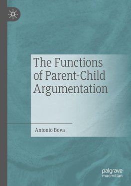 The Functions of Parent-Child Argumentation