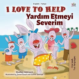 I Love to Help (English Turkish Bilingual Book for Kids)