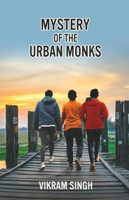 Mystery of the Urban Monks