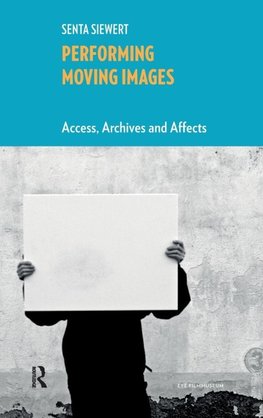 Performing Moving Images