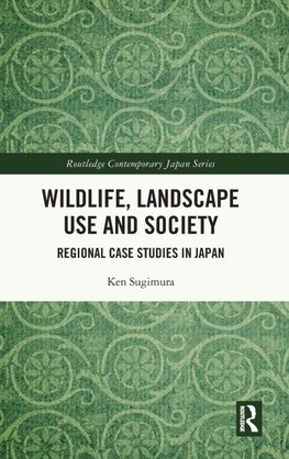 Wildlife, Landscape Use and Society
