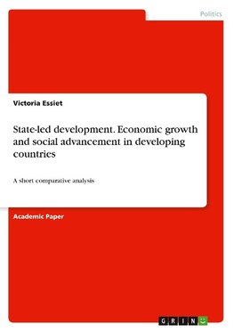 State-led development. Economic growth and social advancement in developing countries