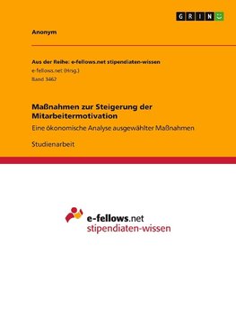Maßnahmen zur Steigerung der Mitarbeitermotivation