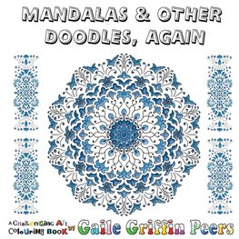 Mandalas and Other Doodles, Again