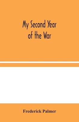 My Second Year Of The War