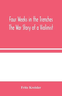 Four Weeks In The Trenches