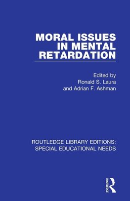 Moral Issues in Mental Retardation