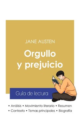 Guía de lectura Orgullo y prejuicio de Jane Austen (análisis literario de referencia y resumen completo)