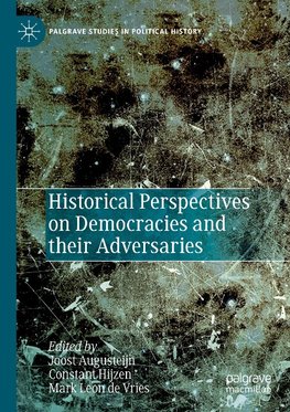 Historical Perspectives on Democracies and their Adversaries