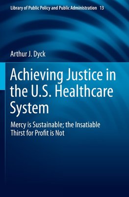 Achieving Justice in the U.S. Healthcare System