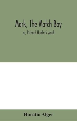 Mark, The Match Boy