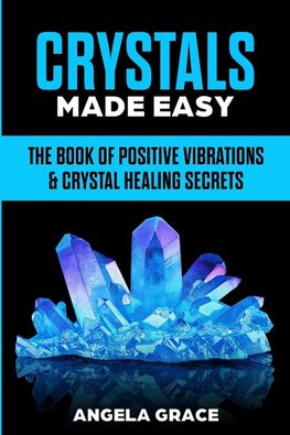 Crystals Made Easy