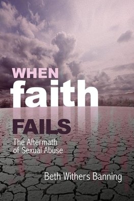 The When Faith Fails