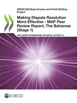 Making Dispute Resolution More Effective - MAP Peer Review Report, The Bahamas (Stage 1)