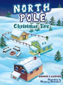 North Pole on Christmas Eve