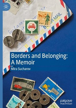 Borders and Belonging: A Memoir