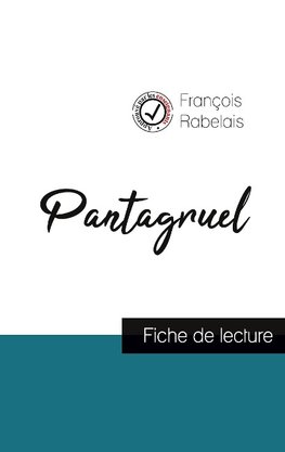 Pantagruel de Rabelais (fiche de lecture et analyse complète de l'¿uvre)
