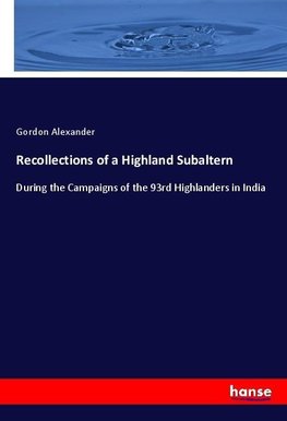 Recollections of a Highland Subaltern