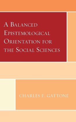 Balanced Epistemological Orientation for the Social Sciences