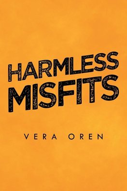 Harmless Misfits
