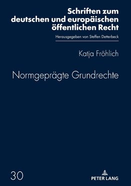 Normgeprägte Grundrechte