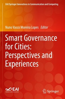 Smart Governance for Cities: Perspectives and Experiences