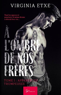 À l'ombre de nos frères - Apparences trompeuses