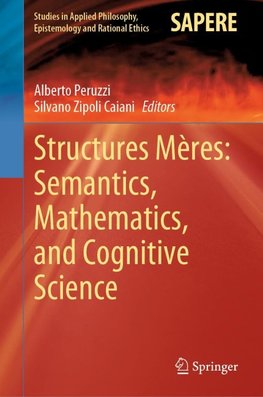 Structures Mères: Semantics, Mathematics, and Cognitive Science