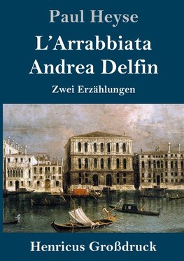 L'Arrabbiata / Andrea Delfin (Großdruck)
