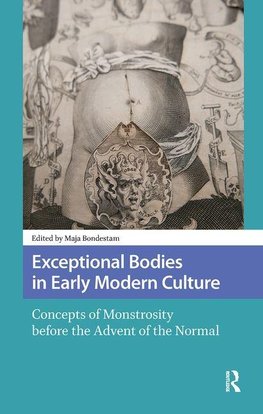 Exceptional Bodies in Early Modern Culture