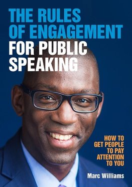 The Rules of Engagement for Public Speaking