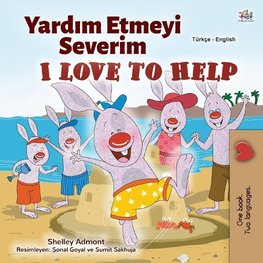 I Love to Help (Turkish English Bilingual Children's Book)