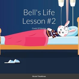 Bell's Life Lesson #2