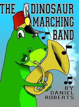 The Dinosaur Marching Band