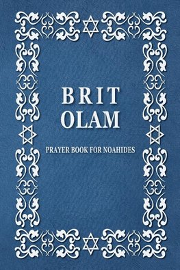 BRIT OLAM, Prayer Book for Noahides