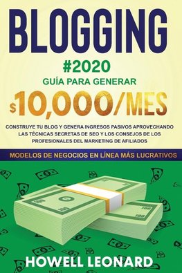 BLOGGING #2020 Guía para generar $10.000/mes