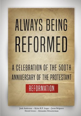 Always Being Reformed