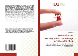 Perceptions et conséquences du mariage précoce des filles