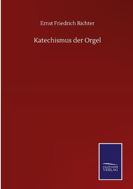 Katechismus der Orgel