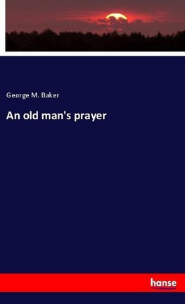 An old man's prayer