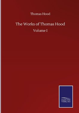 The Works of Thomas Hood