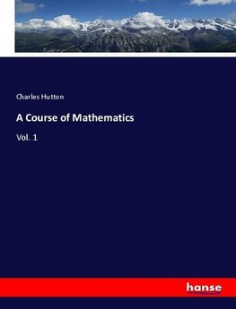 A Course of Mathematics