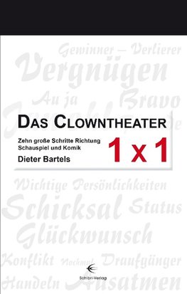 Das Clowntheater 1 x 1