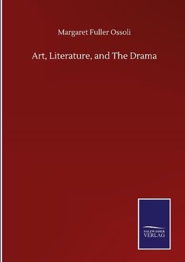 Art, Literature, and The Drama